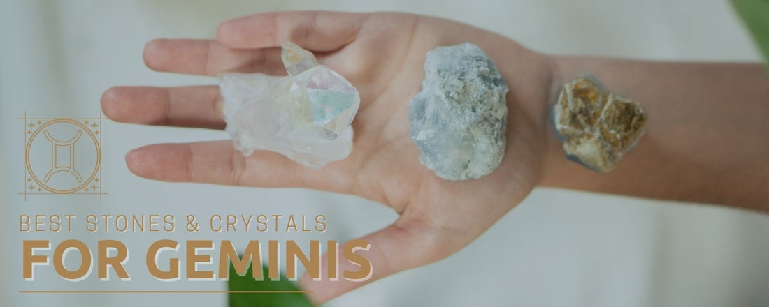 Best Stones and Crystals for Geminis